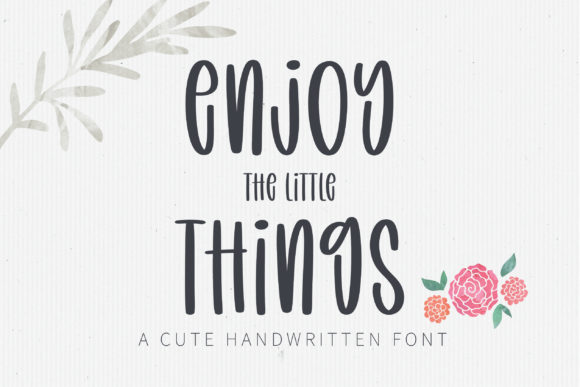 Enjoy the Little Things: A Handwritten Font for Branding