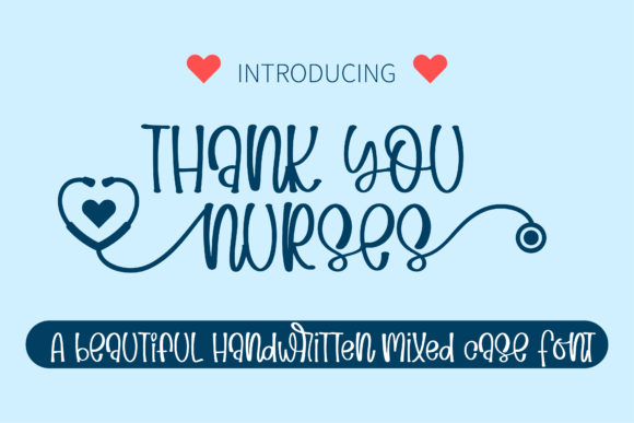 Thank You Nurses: A Handwritten Font for Editorial Design